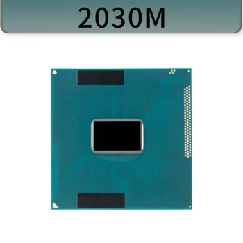 Core 2030M CPU grāmatiņa Procesors 2M Cache, 2.5 GHz Klēpjdatoru Ligzda G2 (rPGA988B) atbalstu PM65 HM65 chipset