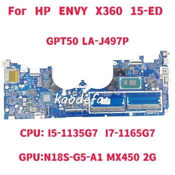 GPT50 LA-J497P Mainboard HP ENVY X360 15-ED Laptop Pamatplates CPU: I5-1135G7 I7-1165G7 GPU:N18S-G5-A1 MX450 2G 100% Testa OK