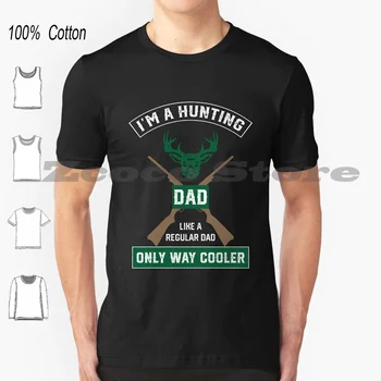 Es ESMU Medību Tētis , Tāpat Kā Normāls Tētis, Tikai modernāks T-Krekls, 100% Kokvilna Vīrieši Sievietes Personalizētu Modelis Hunter Medību
