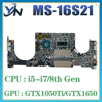 MS-16S21 Mainboard MSI PS63 Mūsdienu MS-16S2 VER1.0 Klēpjdators Mātesplatē Ar i5-8265U i7-8565U CPU GTX1650 GTX1050Ti UMA